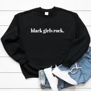 Black Girls Rock Sweater Sweatshirt